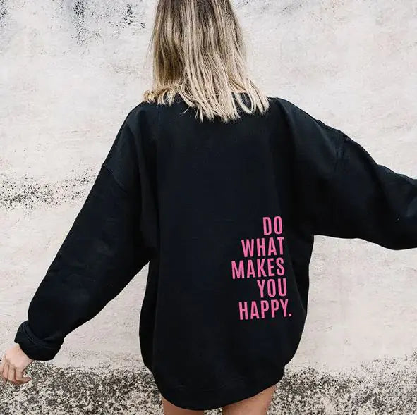 Sudadera deportiva con estampado "Do What Makes You Happy"