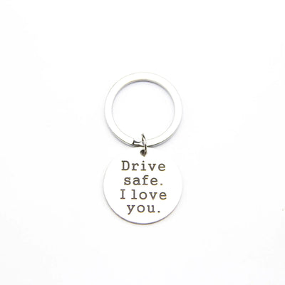 Stainless Steel Keychain Pendant - Drive Safe I Love You Frugal Finds Galore
